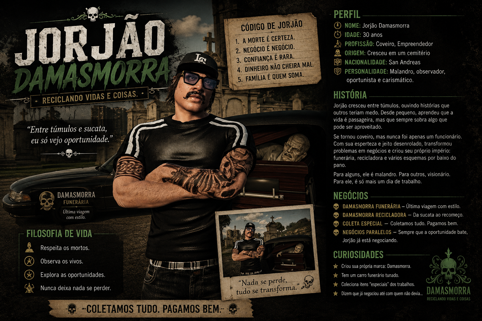 Jorjão Damasmorra — Reciclando vidas e coisas